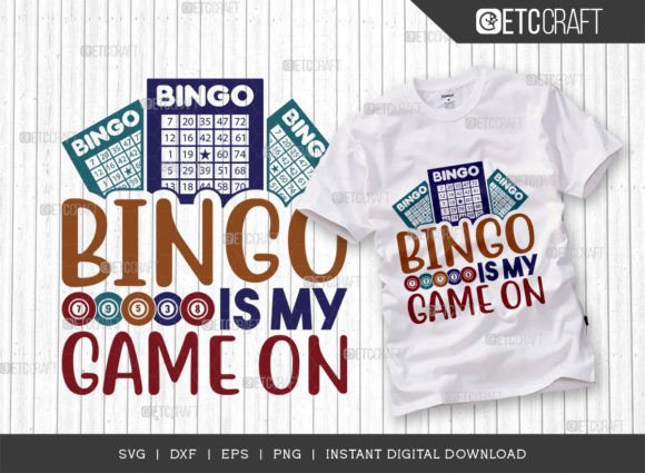 Bingo is My Game on SVG Cut File for Crafts & Graphics