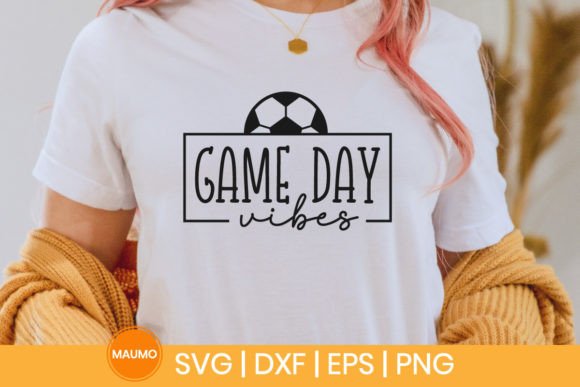 Game Day Vibes Soccer Sports SVG Quote Graphics Print Templates