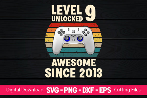 Level 9 Unlocked Awesome 2013 Video Game Graphics & Crafts